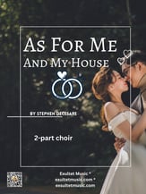 As For Me And My House Two-Part Mixed choral sheet music cover